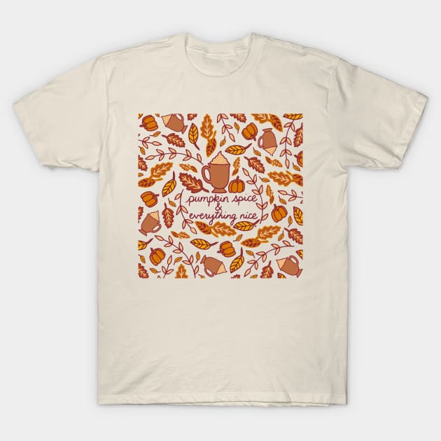 Pumpkin Spice and Everything Nice || PSL || Coffee T-Shirt by HLeslie Design